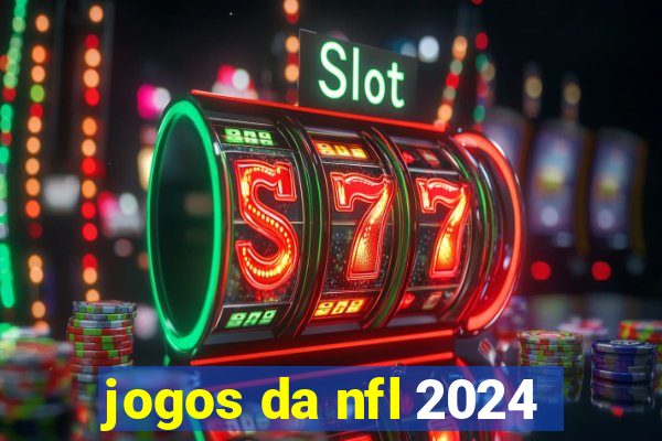 jogos da nfl 2024